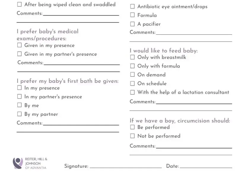 birth plan generator After weighingmeasurements, After being wiped clean and, Comments, I prefer babys medical, Given in my presence, Given in my partners presence, Comments, I prefer my babys first bath be, In my presence, In my partners presence, By me, By my partner, Comments, Vitamin K shot, and Antibiotic eye ointmentdrops fields to fill