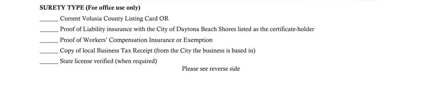 daytona beach building department SURETY TYPE For office use only, Current Volusia County Listing, Proof of Liability insurance with, Proof of Workers Compensation, Copy of local Business Tax, and Please see reverse side fields to fill out