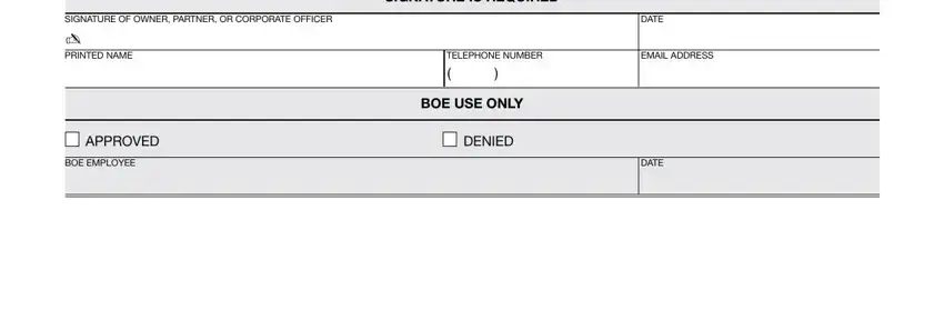 EFILING SIGNATURE OF OWNER PARTNER OR, APPROVED, BOE EMPLOYEE, SIGNATURE IS REQUIRED, TELEPHONE NUMBER, BOE USE ONLY, DENIED, DATE, EMAIL ADDRESS, and DATE fields to fill out