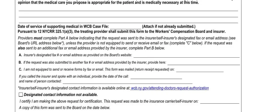 c 4 auth form STATEMENT OF MEDICAL NECESSITY, Date of service of supporting, Providers must complete Part A, A Insurers designated fax  or, B If the request was also, C I am not equipped to send or, If you called the insurer and, Insurerselfinsurers designated, Designated contact information not, I certify I am making the above, and A copy of this form was sent to fields to fill out
