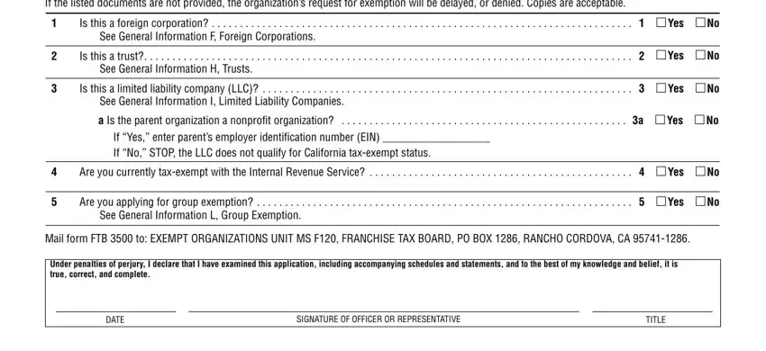 General Questions Part I, Is this a foreign corporation, See General Information F Foreign, Is this a trust, Yes, See General Information H Trusts, Is this a limited liability, Yes, See General Information I Limited, a Is the parent organization a, Yes, If Yes enter parents employer, Are you currently taxexempt with, Yes, and Are you applying for group in C1