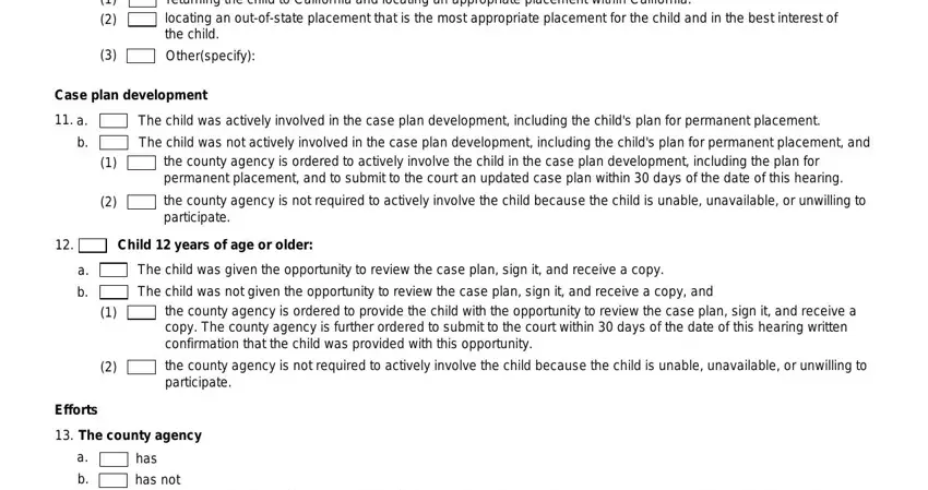 sample petition to terminate parental rights california returning the child to California, Otherspecify, Case plan development, The child was actively involved in, The child was not actively, the county agency is ordered to, the county agency is not required, Child  years of age or older, The child was given the, The child was not given the, the county agency is ordered to, the county agency is not required, Efforts, The county agency, and has fields to fill