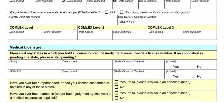 cap application form meaning USMLE Step  Date passed, Score optional, USMLE Step  CK  Date passed, Score optional, CS  Date passed, Score optional, USMLE Step  Date passed, Score optional, For graduates of international, Yes, No If yes provide certificate, ECFMG Certificate Number, Date ECFMG Certificate Granted, MMYYYY, and COMLEX Level  Date passed blanks to fill