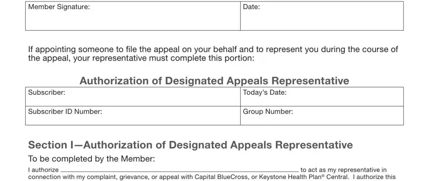 provider capital blue cross appeals form Member Signature, Date, If appointing someone to i le the, Authorization of Designated, Subscriber, Subscriber ID Number, Todays Date, Group Number, Section IAuthorization of, and to act as my representative in blanks to complete