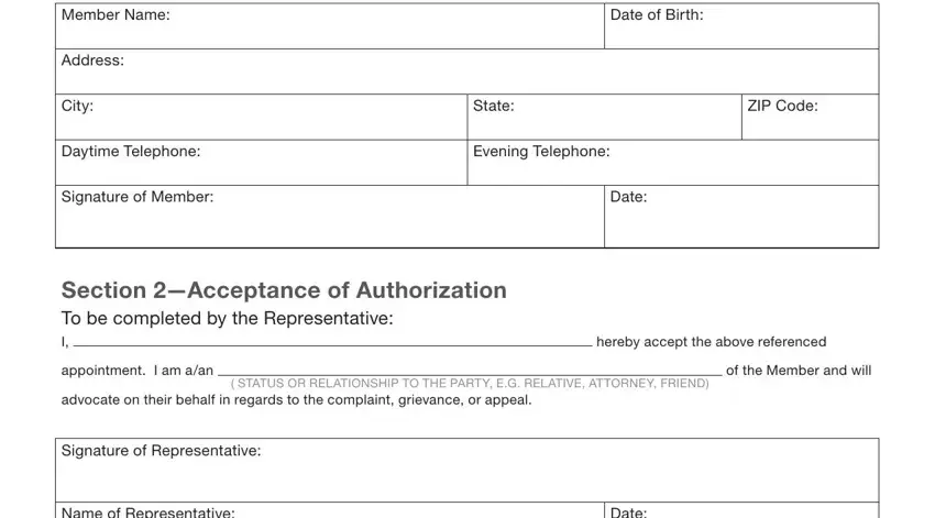 provider capital blue cross appeals form Member Name, Address, City, Date of Birth, State, ZIP Code, Daytime Telephone, Evening Telephone, Signature of Member, Date, Section Acceptance of, hereby accept the above referenced, appointment I am aan, STATUS OR RELATIONSHIP TO THE, and of the Member and will blanks to insert