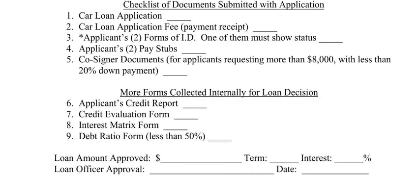 car loan form Checklist of Documents Submitted, Car Loan Application   Car Loan, down payment, More Forms Collected Internally, Applicants Credit Report   Credit, and Loan Amount Approved  Term fields to fill out