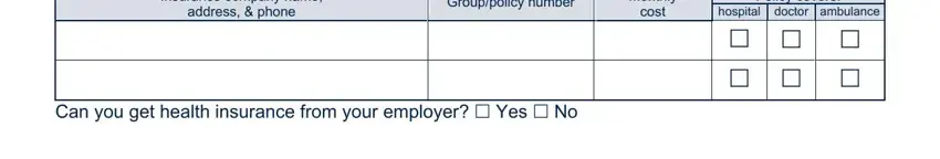 1st authorization form Insurance company name address, Grouppolicy number, Monthly cost, Policy covers, hospital, doctor ambulance, cid cid cid, cid cid cid, and Can you get health insurance from fields to complete