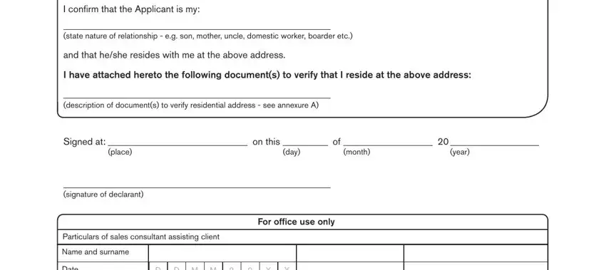 carecore prior authorization form I conﬁrm that the Applicant is my, state nature of relationship  eg, and that heshe resides with me at, I have attached hereto the, description of documents to verify, Signed at, place, on this, day, month, year, signature of declarant, Particulars of sales consultant, Name and surname, and For ofﬁce use only fields to fill