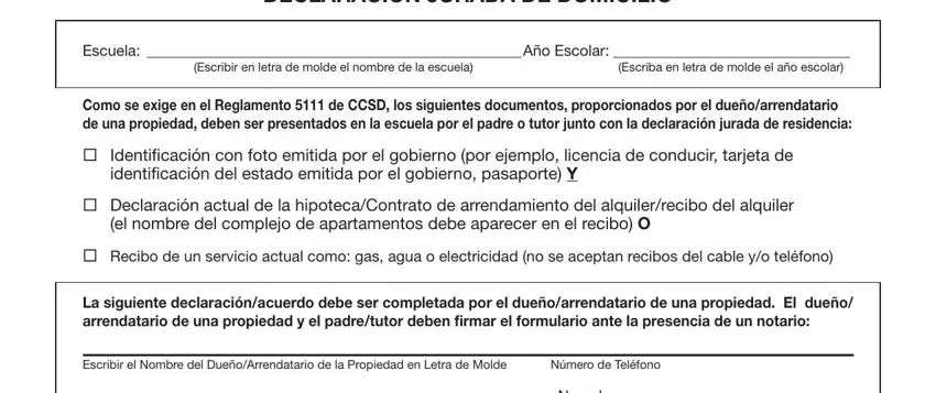 ccsd residential affidavit form Distrito Escolar Del Condado De, Escuela Año Escolar  Escriba en, Escribir en letra de molde el, Como se exige en el Reglamento  de, Identiﬁcación con foto emitida, identiﬁcación del estado emitida, Declaración actual de la, el nombre del complejo de, Recibo de un servicio actual como, La siguiente declaraciónacuerdo, Escribir el Nombre del, Número de Teléfono, and Nevada Estado fields to insert