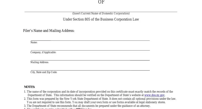 Signer CERTIFICATE OF AMENDMENT OF THE, Insert Current Name of Domestic, Under Section  of the Business, Filers Name and Mailing Address, Name, Company if Applicable, Mailing Address, City State and Zip Code, NOTES, and The name of the corporation and blanks to complete