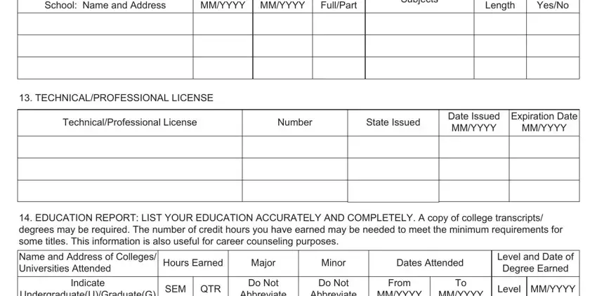 cms 100 employment application Business Trade Correspondence, From MMYYYY, To MMYYYY, Time FullPart, Subjects, Course Length, Completed YesNo, TECHNICALPROFESSIONAL LICENSE, TechnicalProfessional License, Number, State Issued, Date Issued MMYYYY, Expiration Date MMYYYY, EDUCATION REPORT LIST YOUR, and Name and Address of Colleges blanks to insert