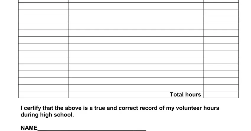 community service hour form Total hours, I certify that the above is a true, and NAME blanks to fill