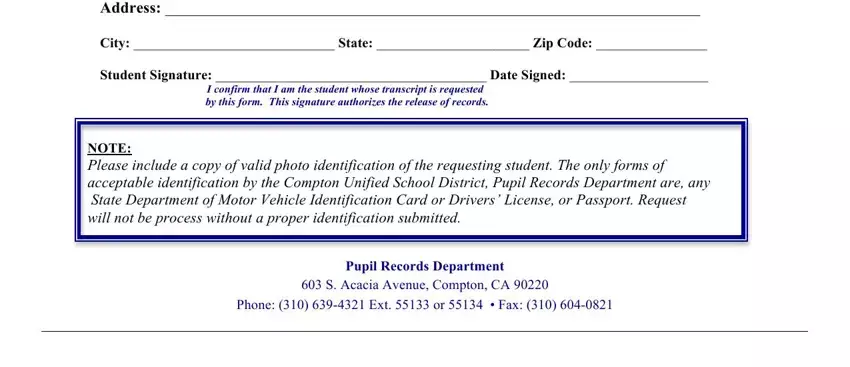 compton unified school district medication form Address: , City:  State:  Zip Code: , Student Signature:  Date Signed: , I confirm that I am the student, NOTE: Please include a copy of, Pupil Records Department, 603 S, and Phone: (310) 639-4321 Ext fields to insert