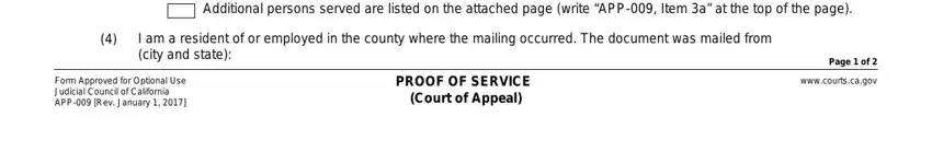 Additional persons served are, I am a resident of or employed in, Form Approved for Optional Use, PROOF OF SERVICE Court of Appeal, Page  of, and wwwcourtscagov in court proof service