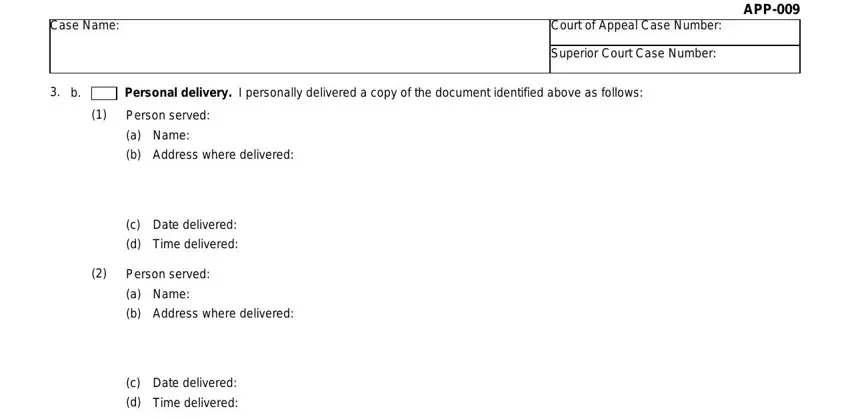 court proof service Case Name, Court of Appeal Case Number, Superior Court Case Number, APP, Personal delivery I personally, Person served, a Name, Address where delivered, Date delivered, Time delivered, Person served, a Name, Address where delivered, Date delivered, and Time delivered blanks to fill