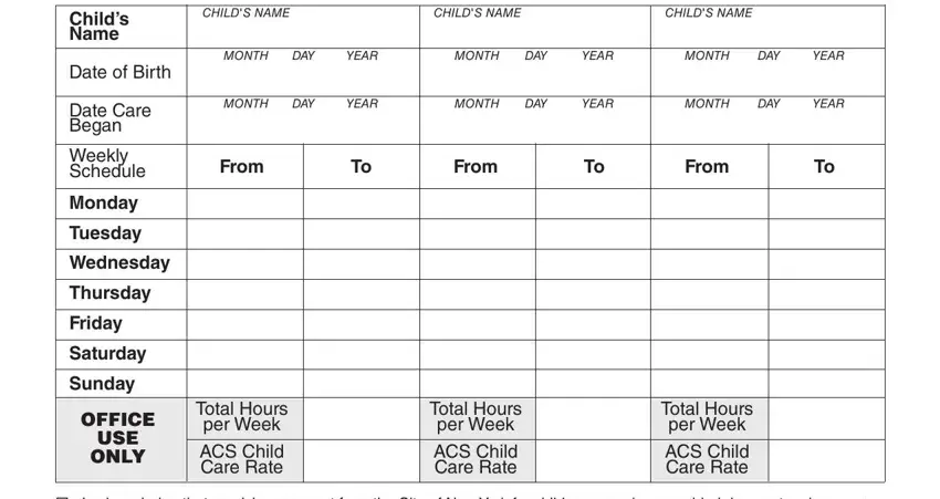 cs 574ff enrollment form Childs Name, Date of Birth, Date Care Began, Weekly Schedule, Monday, Tuesday, Wednesday, Thursday, Friday, Saturday, Sunday, OFFICE USE ONLY, CHILDS NAME, CHILDS NAME, and CHILDS NAME blanks to fill