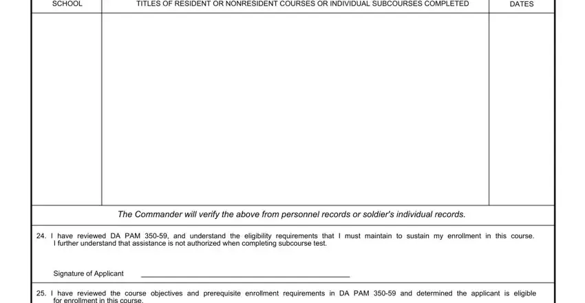 Da Form 145 SCHOOL, TITLES OF RESIDENT OR NONRESIDENT, DATES, The Commander will verify the, I have reviewed DA PAM  and, I further understand that, Signature of Applicant, I have reviewed the course, and for enrollment in this course fields to insert