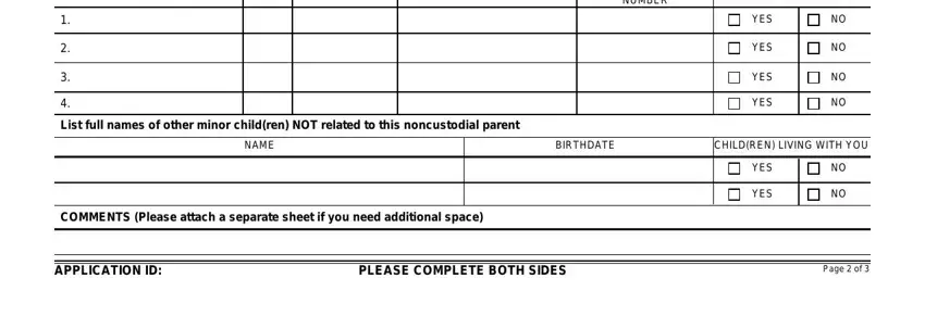 NAME, SEX, BIRTHDATE, BIRTHPLACE CITY AND STATE, SOCIAL SECURITY NUMBER, CHILDREN LIVING WITH YOU, YES, YES, YES, YES, List full names of other minor, NAME, BIRTHDATE, CHILDREN LIVING WITH YOU, and YES in for simplified application child support