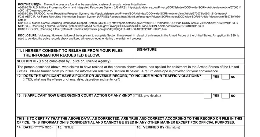 dd 369 PRINCIPAL PURPOSES The information, ROUTINE USES The routine uses are, DISCLOSURE Voluntary However, I HEREBY CONSENT TO RELEASE FROM, THE INFORMATION REQUESTED BELOW, SECTION III  To be completed by, SIGNATURE, The person described above who, YES, If YES what was the offense or, IS APPLICANT NOW UNDERGOING COURT, YES, THIS IS TO CERTIFY THAT THE ABOVE, VERIFIED BY Signature, and TITLE blanks to fill out