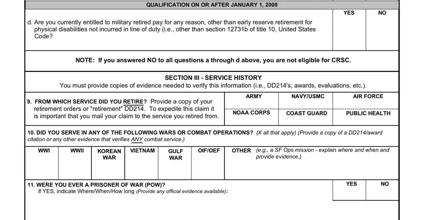 dd 2860 form QUALIFICATION ON OR AFTER JANUARY, YES, d Are you currently entitled to, physical disabilities not incurred, NOTE If you answered NO to all, SECTION III  SERVICE HISTORY You, FROM WHICH SERVICE DID YOU RETIRE, ARMY, NAVYUSMC, AIR FORCE, NOAA CORPS, COAST GUARD, PUBLIC HEALTH, DID YOU SERVE IN ANY OF THE, and WWI blanks to fill out