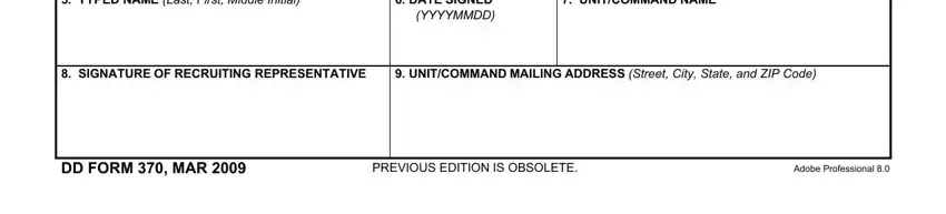 370 dd form TYPED NAME Last First Middle, DATE SIGNED YYYYMMDD, UNITCOMMAND NAME, SIGNATURE OF RECRUITING, UNITCOMMAND MAILING ADDRESS, DD FORM  MAR, and PREVIOUS EDITION IS OBSOLETE Adobe fields to insert