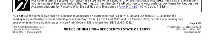 Date:, Time:, Dept, Room:, Address of court, shown above, is (specify):, Assistive listening systems, * Do not use this form to give, Form Adopted for Mandatory Use, Judicial Council of California, NOTICE OF HEARING—DECEDENT