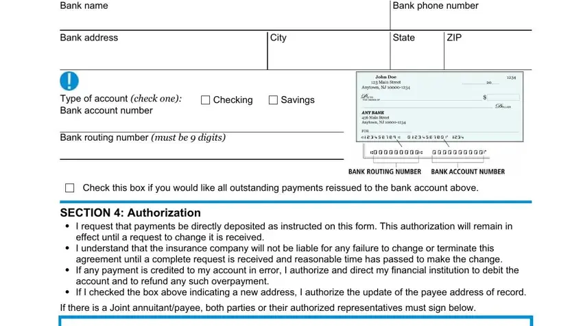 printable form for metlife policy holder trust direct deposit Bank name, Bank address, Bank phone number, City, State, ZIP, Type of account check one Bank, Checking, Savings, Bank routing number must be  digits, Check this box if you would like, SECTION  Authorization  I request, effect until a request to change, I understand that the insurance, and agreement until a complete request fields to fill out
