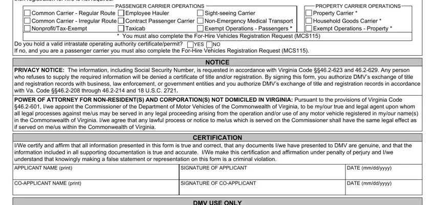 certificate title Select requested plate type: (see, Special Plate (enter type) Trailer, Regular size plate, Small size plate (trailer gross, (examples: Cardinal, For Hire Plate (enter description):, (examples: Taxi, NOTE: Virginia offers more than, are available for all vehicle, I/We certify that (check one):, INSURANCE CERTIFICATION, This vehicle is insured by a, This vehicle is not insured;, I/We certify and affirm that all, APPLICANT NAME (print), SIGNATURE OF APPLICANT, DATE (mm/dd/yyyy), and CERTIFICATION blanks to fill