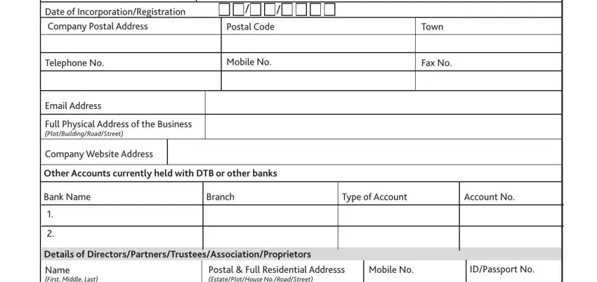 dtb online banking Date of IncorporationRegistration, Telephone No, Email Address, Postal Code, Mobile No, Town, Fax No, Full Physical Address of the, Company Website Address, Other Accounts currently held with, Bank Name, Branch, Type of Account, Account No, and Details of blanks to complete