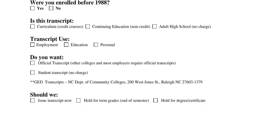 durham college transcript request Were you enrolled before, Yes, Is this transcript, Curriculum credit courses, Continuing Education noncredit, Adult High School no charge, Transcript Use Employment, Education, Personal, Do you want, Official Transcript other colleges, Student transcript no charge, GED Transcripts  NC Dept of, Should we, and Issue transcript now fields to complete