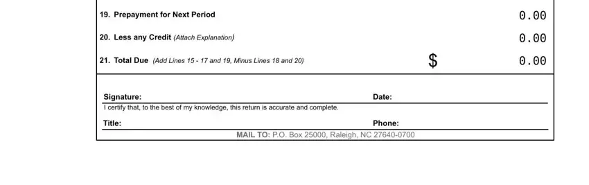 nc e500 Prepayment for Next Period, Less any Credit Attach Explanation, Total Due Add Lines    and  Minus, Signature I certify that to the, Date, Title, and Phone MAIL TO PO Box  Raleigh NC blanks to complete