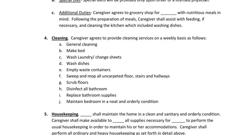 elder care agreement template b Special Diet Special diets will, c Additional Duties Caregiver, mind Following the preparation of, Cleaning Caregiver agrees to, a General cleaning b Make bed c, and Housekeeping  shall maintain the blanks to insert