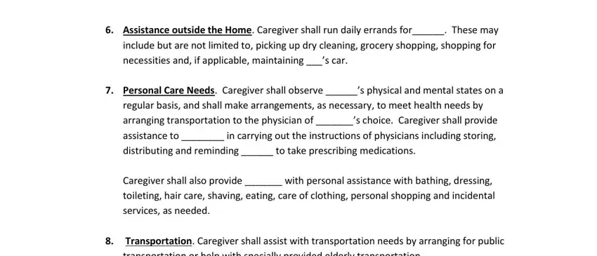 elder care agreement template Assistance outside the Home, Personal Care Needs Caregiver, Caregiver shall also provide  with, and Transportation Caregiver shall fields to insert