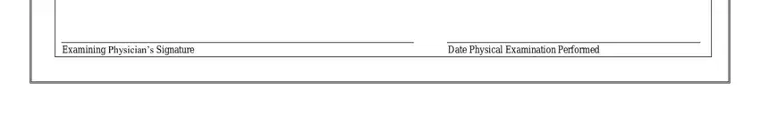 physical exam form for work Examining Physicians Signature, and Date Physical Examination Performed fields to insert