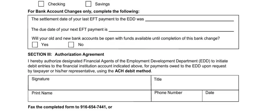 employee warning form Checking, Savings, For Bank Account Changes only, The settlement date of your last, The due date of your next EFT, Will your old and new bank, Yes, SECTION III Authorization Agreement, I hereby authorize designated, Signature, Print Name, Title, Phone Number, Date, and Fax the completed form to  or blanks to insert