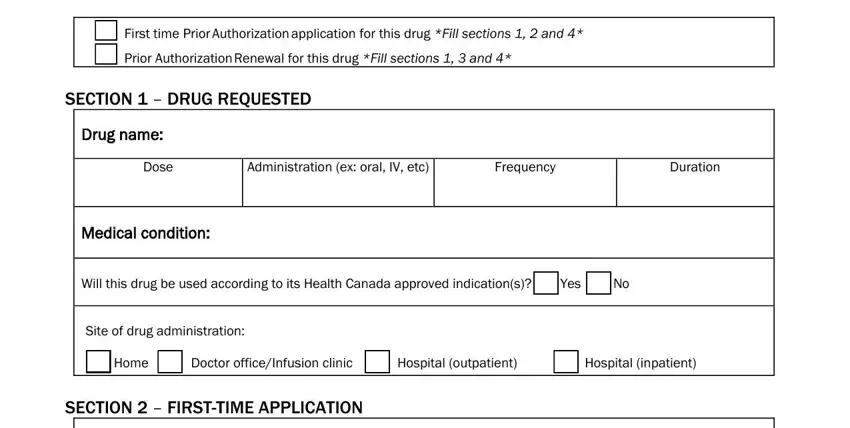 esrx pa SECTIONDRUGREQUESTED, Drugname, Dose, AdministrationexoralIVetc, Frequency, Duration, Medicalcondition, Yes, Siteofdrugadministration, Home, DoctorofficeInfusionclinic, Hospitaloutpatient, Hospitalinpatient, and SECTIONFIRSTTIMEAPPLICATION fields to fill out