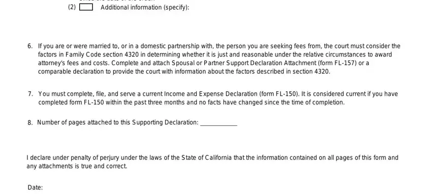 california declaration attorney b The payments have been made, Additional information specify, If you are or were married to or, You must complete file and serve, completed form FL within the past, Number of pages attached to this, I declare under penalty of perjury, and Date fields to complete