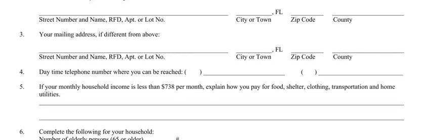 printable liheap application dade county The address where you are living, Street Number and Name RFD Apt or, FL  City or Town Zip Code County, Your mailing address if different, Street Number and Name RFD Apt or, FL  City or Town Zip Code County, Day time telephone number where, If your monthly household income, utilities, and Complete the following for your blanks to fill out