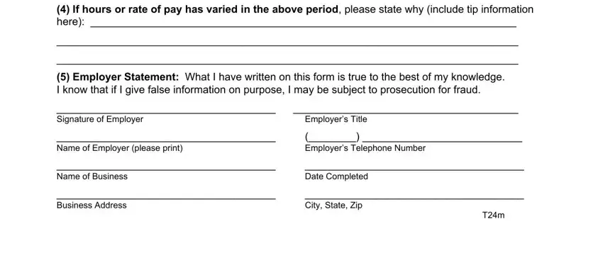 If hours or rate of pay has, Employer Statement What I have, Signature of Employer, Employers Title, Name of Employer please print, Employers Telephone Number, Name of Business, Date Completed, Business Address, and City State Zip in kidcare income verification form