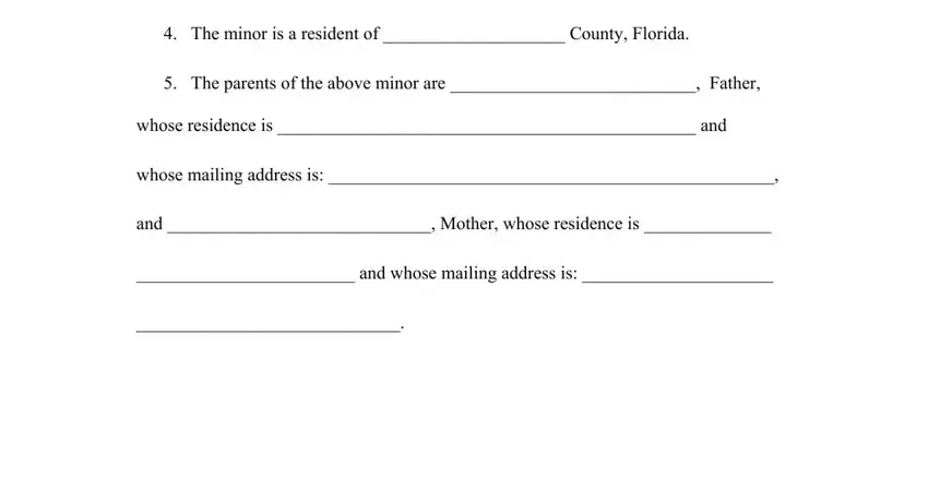 emancipation forms The minor is a resident of, The parents of the above minor, whose residence is  and, whose mailing address is, and  Mother whose residence is, and and whose mailing address is fields to fill out