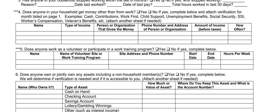 wake county social services recertification Has anyone in your household, Does anyone in your household get, Name, Type of Income, Person or Organization That Gives, Phone Number and Address of Person, Amount of Income before taxes, How Often, Does anyone work as a volunteer, Name, Name of Volunteer Site or Work, Site Address and Phone Number, Start Date, End Date, and Hours Per Week blanks to complete