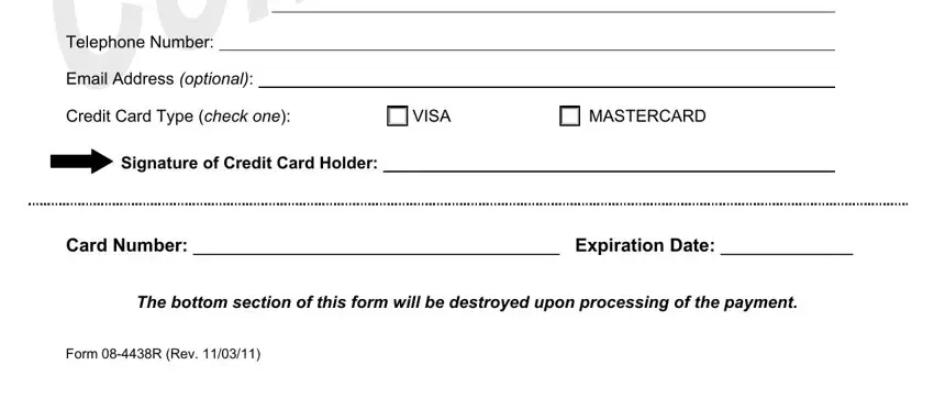 Form 08 4153 Telephone Number, Email Address optional, Credit Card Type check one, VISA, MASTERCARD, Signature of Credit Card Holder, Card Number  Expiration Date, The bottom section of this form, and Form R Rev fields to fill