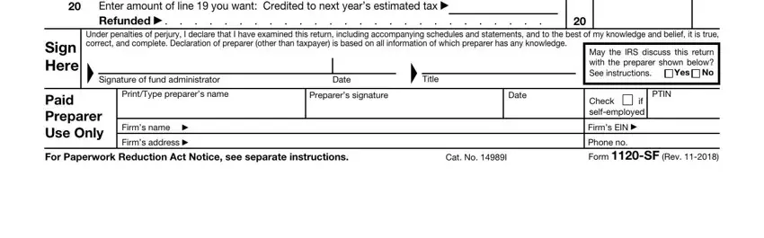 irs forms 1093 Sign Here, Enter amount of line  you want, Under penalties of perjury I, Signature of fund administrator, Date, Title, Paid Preparer Use Only, PrintType preparers name, Preparers signature, Date, Firms name, Firms address, For Paperwork Reduction Act Notice, Cat No I, and May the IRS discuss this return blanks to complete