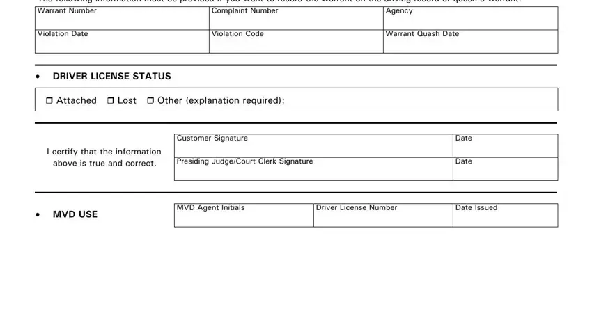 Form 40 9702 The following information must be, Complaint Number, Agency, Violation Date, Violation Code, Warrant Quash Date, DRIVER LICENSE STATUS, cid Attached cid Lost cid Other, I certify that the information, Presiding JudgeCourt Clerk, Customer Signature, Date, Date, MVD USE, and MVD Agent Initials fields to fill out