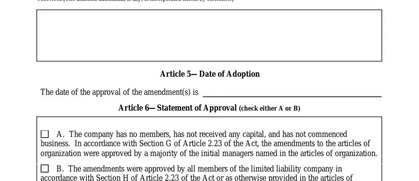 what is a 409 declaration Text Area The attached addendum if, Article Date of Adoption, The date of the approval of the, Article Statement of Approval, A The company has no members has, business In accordance with, and B The amendments were approved by fields to fill out