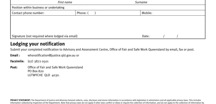 Form 65 Asbestos First name Surname, Position within business or, Contact phone number, Phone, Mobile, Signature not required where, Lodging your notification Submit, Email, whsnotificationjusticeqldgovau or, Facsimile, Post, Office of Fair and Safe Work, and PRIVACY STATEMENT The Department blanks to fill out