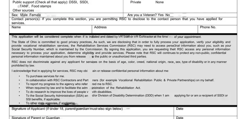 Form 80 Vr 01 A Are you currently working Yes No, TANF Food stamps, Medicaid Private, Medicare None, Other sources Sex Male Female, Are you a Veteran Yes No, Phone No, Address, This application will be, tialed and dated by VR Staff or VR, of your appointment, The State of Ohio is committed to, As such we are disclosing that in, our application verify your, and RSC does not discriminate against blanks to fill out