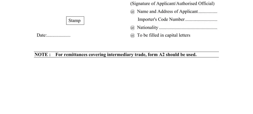 Stamp, Signature of ApplicantAuthorised, Name and Address of Applicant, Importers Code Number, Nationality, Date, To be filled in capital letters, and NOTE  For remittances covering in form a1 download