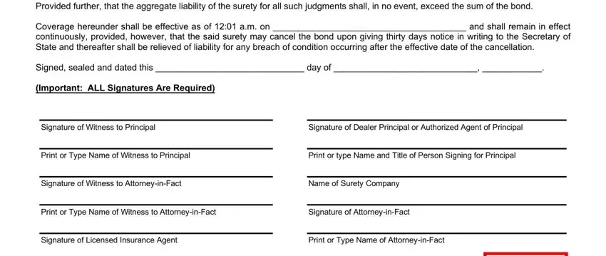 Form Ar 0026 Provided further that the, Coverage hereunder shall be, Signed sealed and dated this  day, Important ALL Signatures Are, Signature of Witness to Principal, Signature of Dealer Principal or, Print or Type Name of Witness to, Print or type Name and Title of, Signature of Witness to, Name of Surety Company, Print or Type Name of Witness to, Signature of AttorneyinFact, Signature of Licensed Insurance, and Print or Type Name of blanks to insert