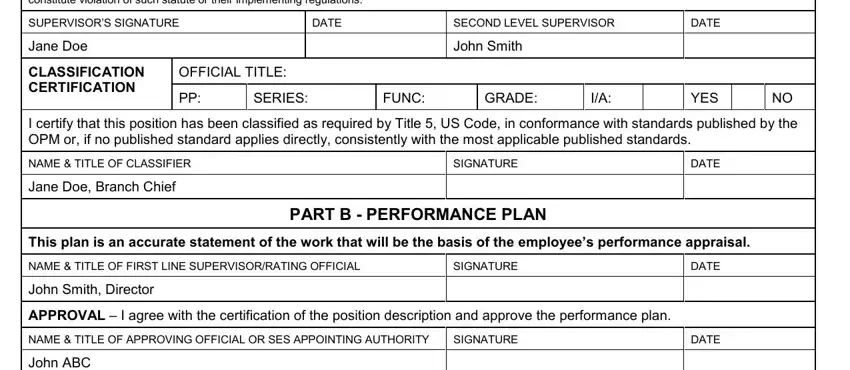 Form Cd 516 Lf POSITION CERTIFICATION  I certify, SUPERVISORS SIGNATURE, DATE, SECOND LEVEL SUPERVISOR, DATE, Jane Doe, CLASSIFICATION CERTIFICATION, OFFICIAL TITLE, John Smith, SERIES, FUNC, GRADE, YES, I certify that this position has, and NAME  TITLE OF CLASSIFIER fields to fill